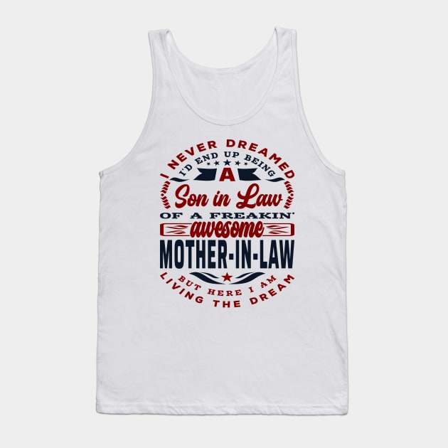 Son-In-Law Funny Quote Awesome Mother-In-Law Tank Top by JaussZ